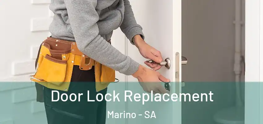 Door Lock Replacement Marino - SA