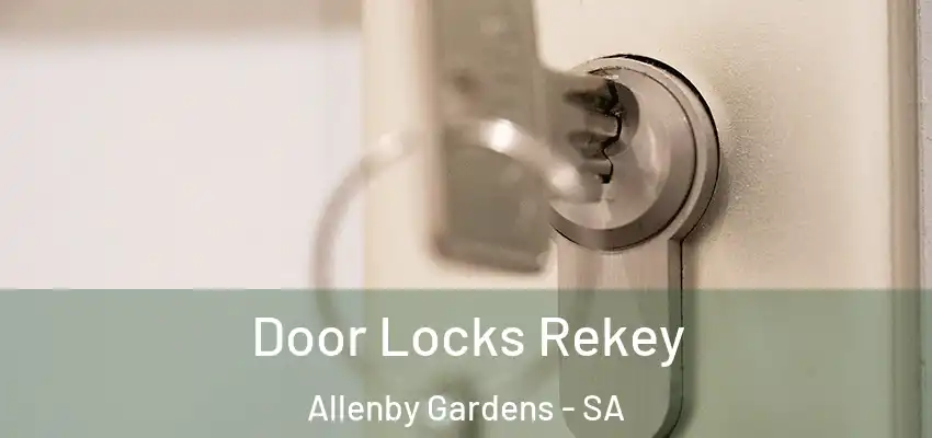 Door Locks Rekey Allenby Gardens - SA