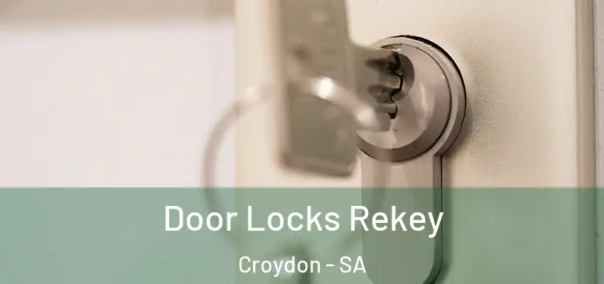 Door Locks Rekey Croydon - SA