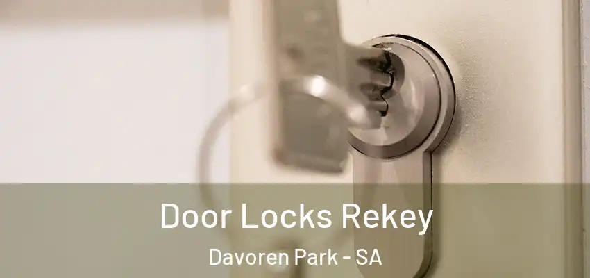  Door Locks Rekey Davoren Park - SA