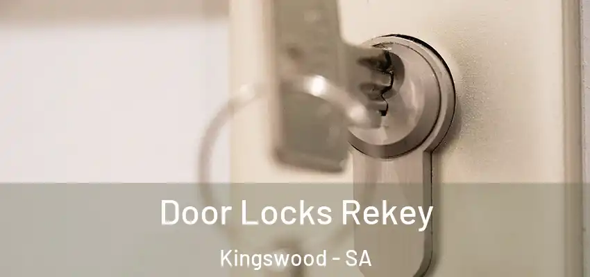 Door Locks Rekey Kingswood - SA