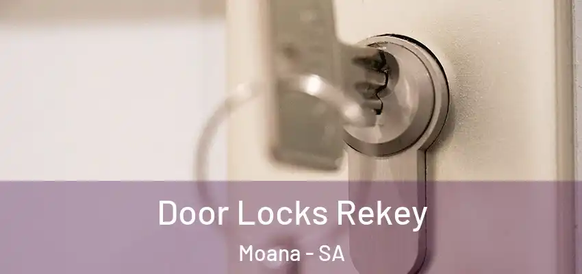 Door Locks Rekey Moana - SA