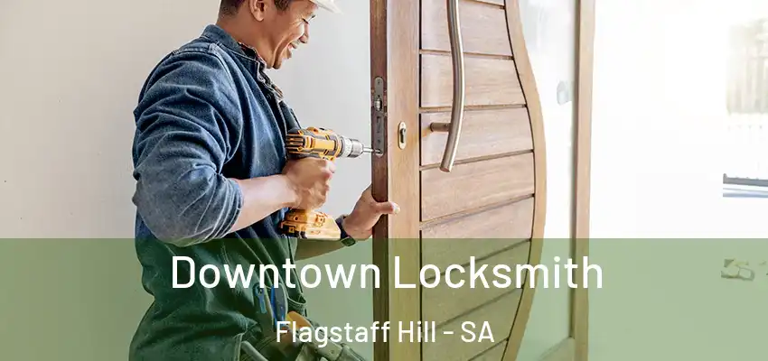  Downtown Locksmith Flagstaff Hill - SA