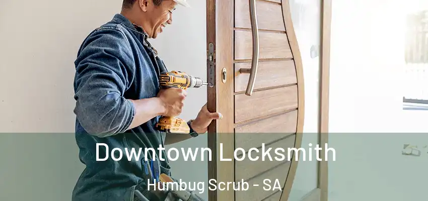 Downtown Locksmith Humbug Scrub - SA