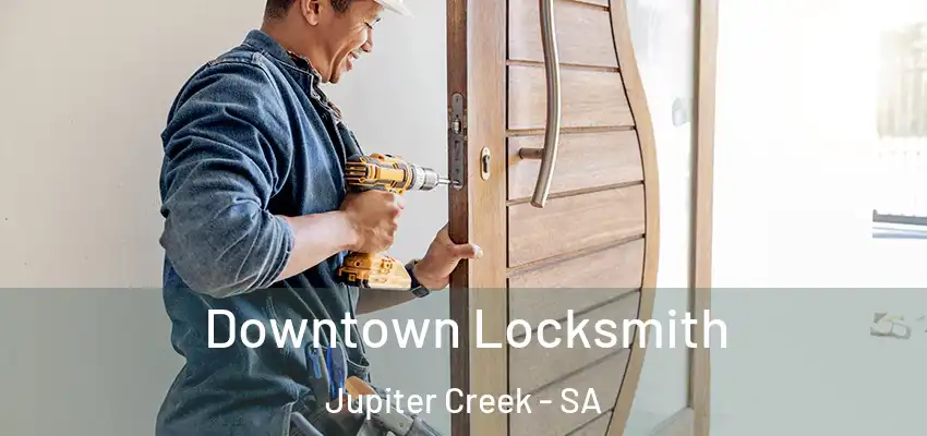 Downtown Locksmith Jupiter Creek - SA