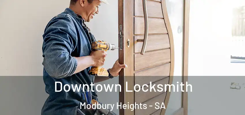 Downtown Locksmith Modbury Heights - SA