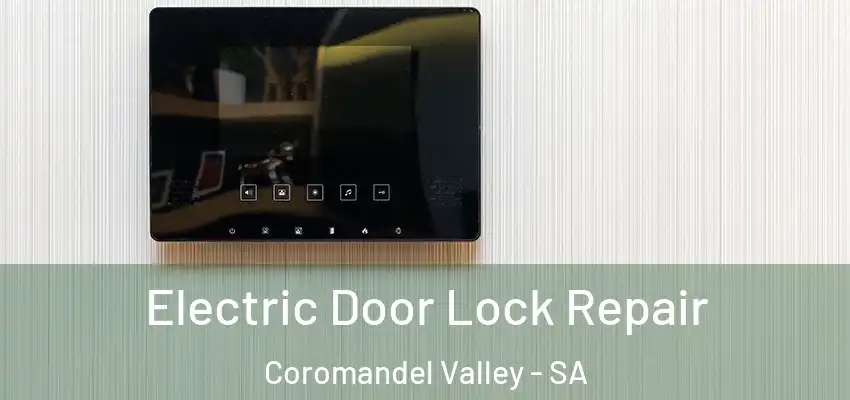 Electric Door Lock Repair Coromandel Valley - SA
