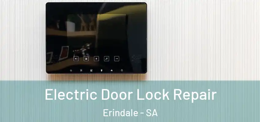 Electric Door Lock Repair Erindale - SA