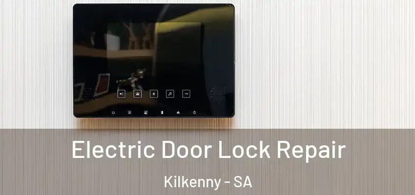 Electric Door Lock Repair Kilkenny - SA