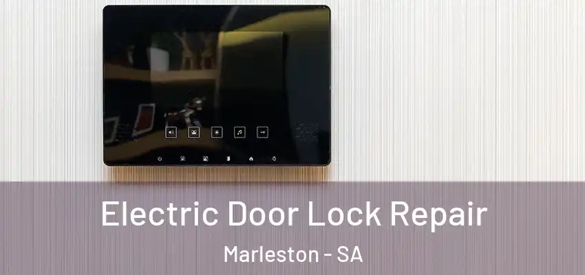 Electric Door Lock Repair Marleston - SA