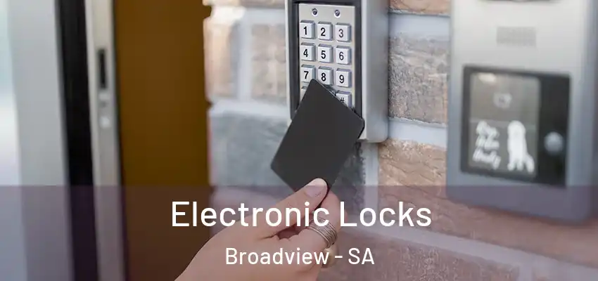 Electronic Locks Broadview - SA