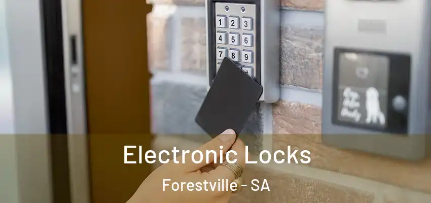 Electronic Locks Forestville - SA