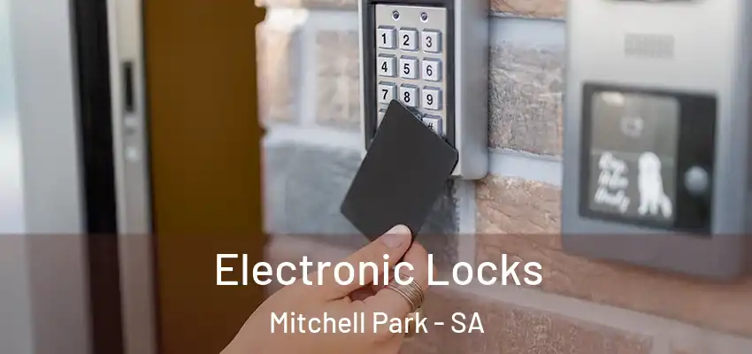 Electronic Locks Mitchell Park - SA