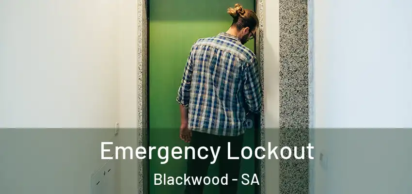 Emergency Lockout Blackwood - SA