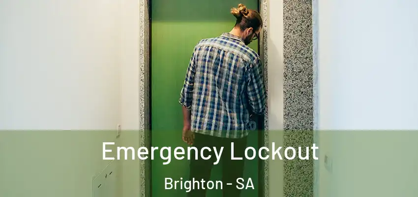  Emergency Lockout Brighton - SA