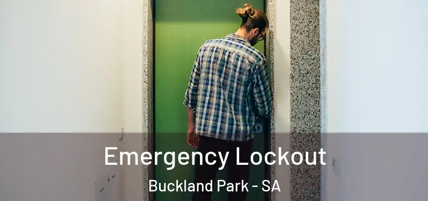 Emergency Lockout Buckland Park - SA