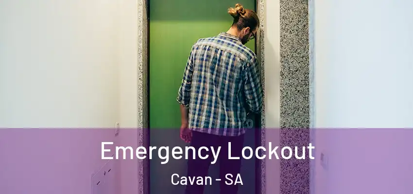 Emergency Lockout Cavan - SA
