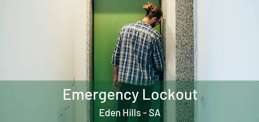  Emergency Lockout Eden Hills - SA