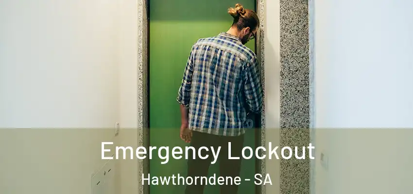 Emergency Lockout Hawthorndene - SA