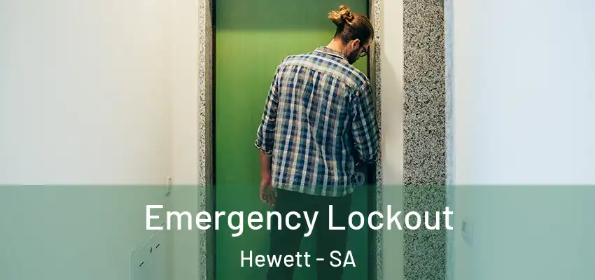  Emergency Lockout Hewett - SA