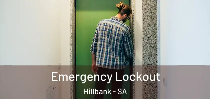 Emergency Lockout Hillbank - SA
