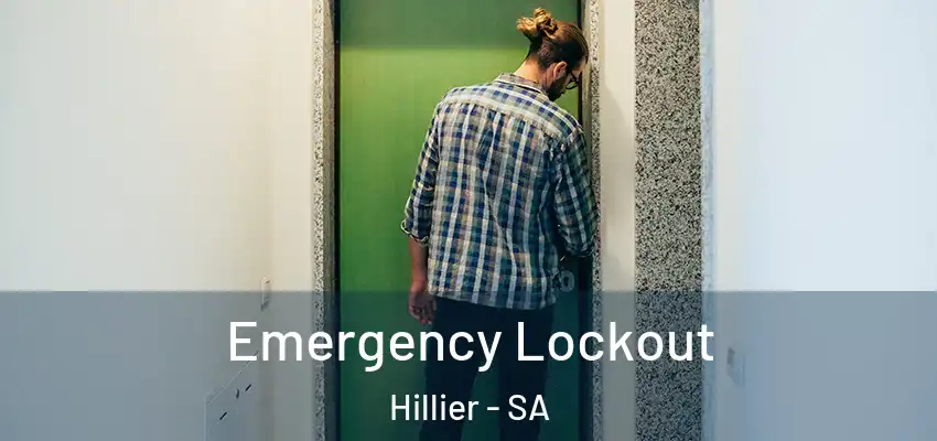 Emergency Lockout Hillier - SA