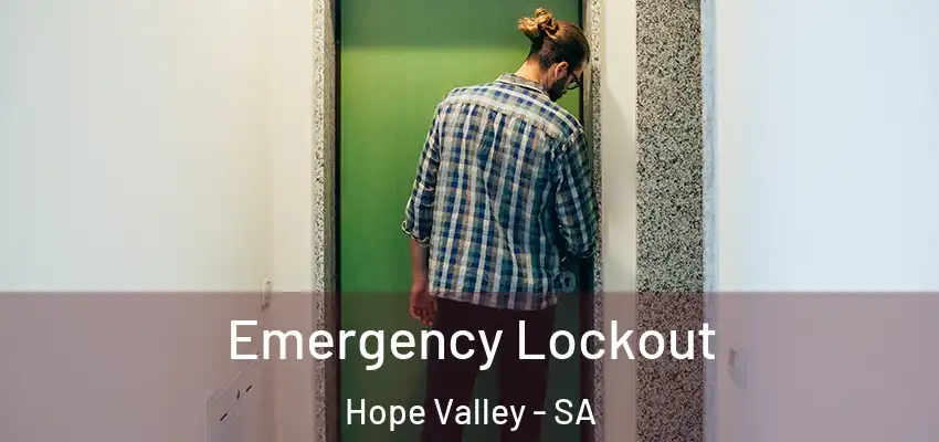 Emergency Lockout Hope Valley - SA