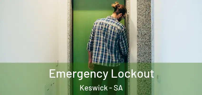 Emergency Lockout Keswick - SA