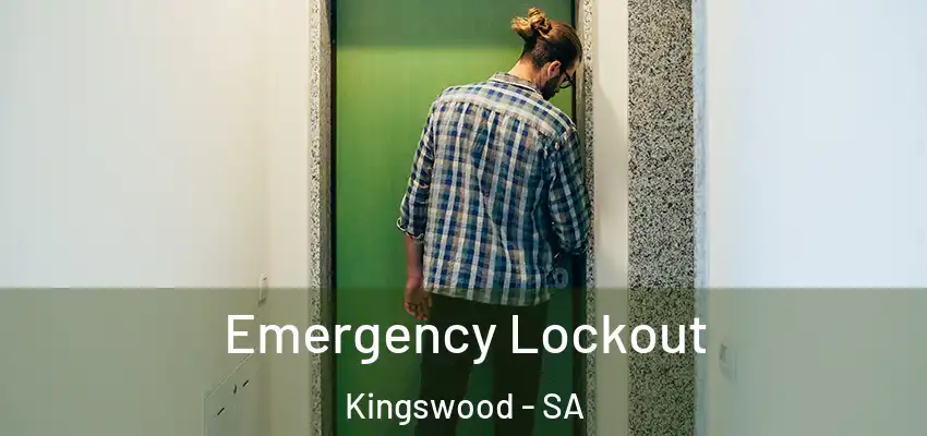 Emergency Lockout Kingswood - SA