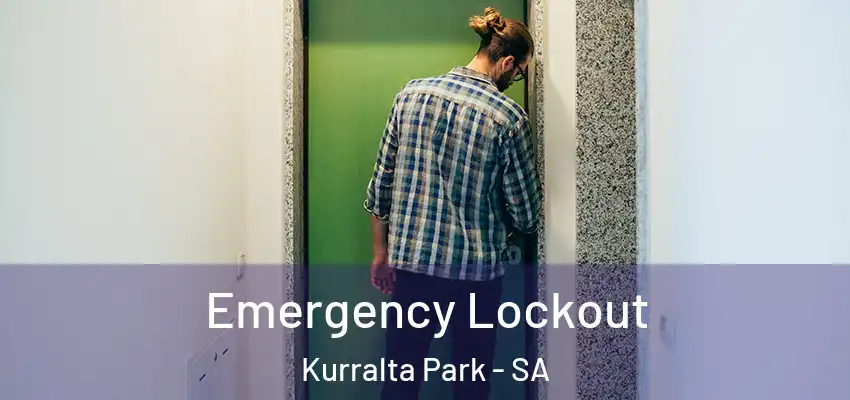  Emergency Lockout Kurralta Park - SA