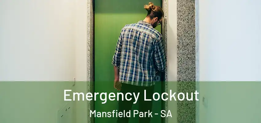 Emergency Lockout Mansfield Park - SA