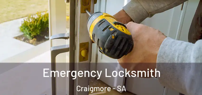 Emergency Locksmith Craigmore - SA