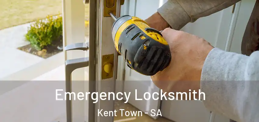  Emergency Locksmith Kent Town - SA