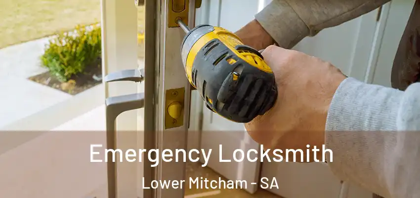 Emergency Locksmith Lower Mitcham - SA