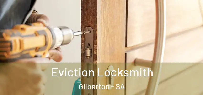 Eviction Locksmith Gilberton - SA