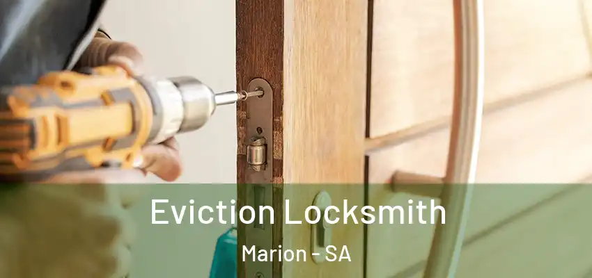 Eviction Locksmith Marion - SA