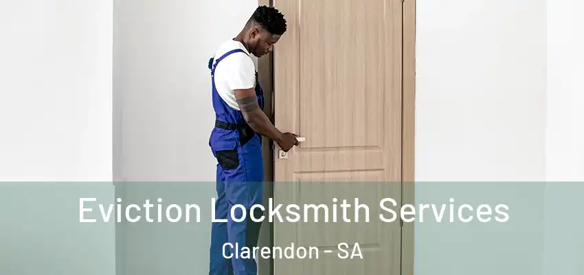 Eviction Locksmith Services Clarendon - SA