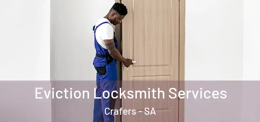 Eviction Locksmith Services Crafers - SA