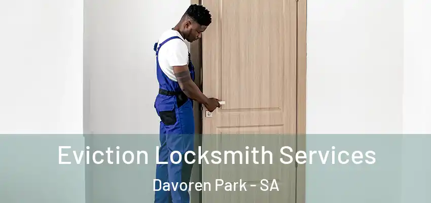 Eviction Locksmith Services Davoren Park - SA
