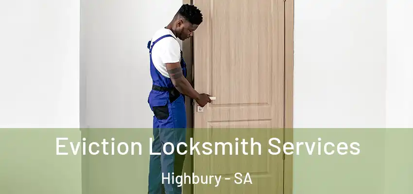Eviction Locksmith Services Highbury - SA