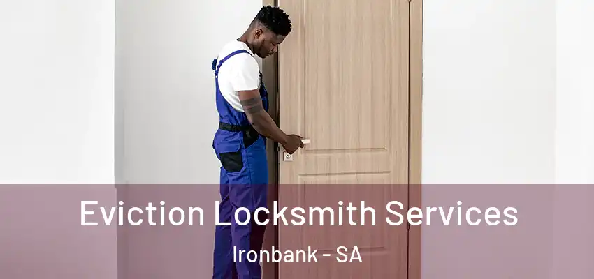 Eviction Locksmith Services Ironbank - SA