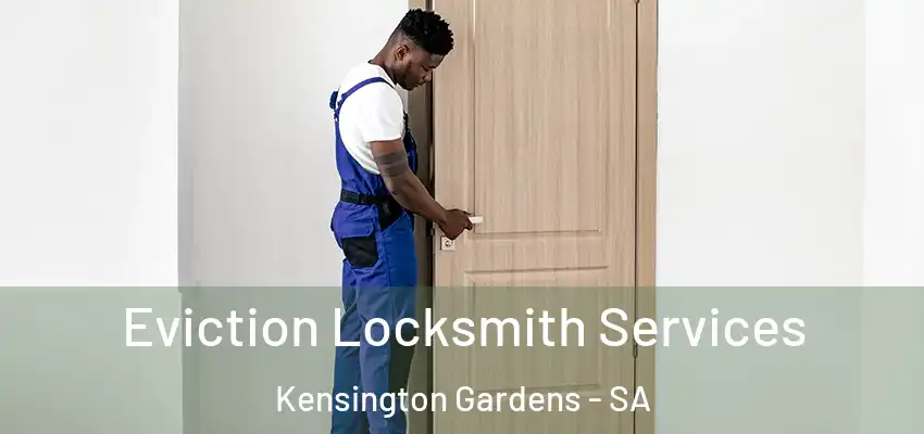 Eviction Locksmith Services Kensington Gardens - SA