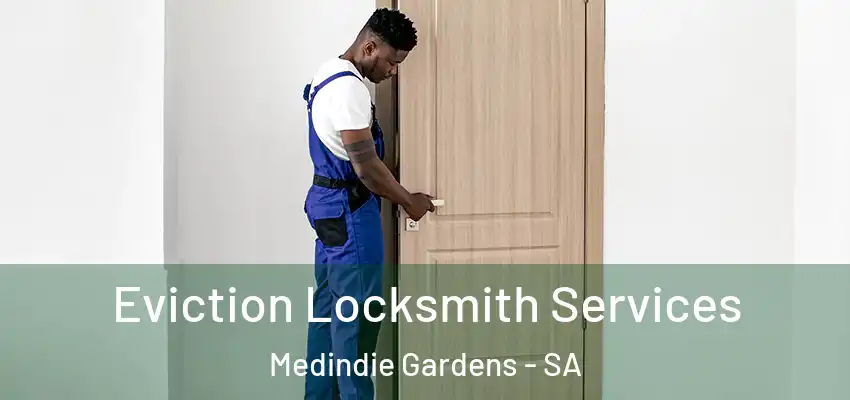 Eviction Locksmith Services Medindie Gardens - SA