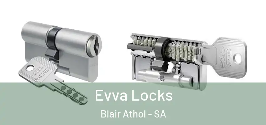 Evva Locks Blair Athol - SA