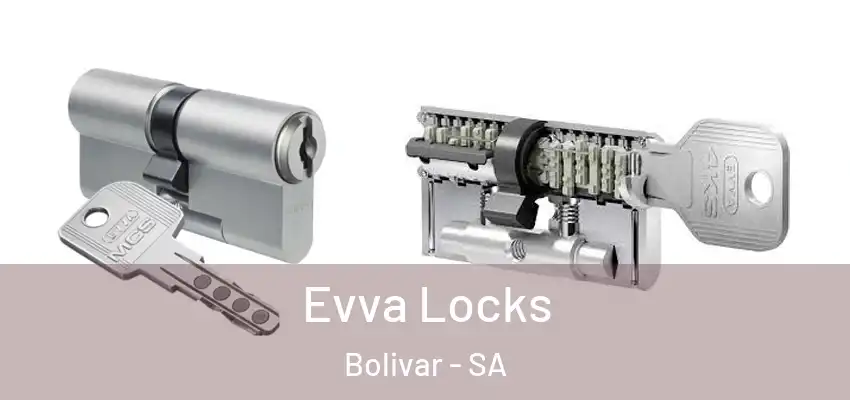 Evva Locks Bolivar - SA