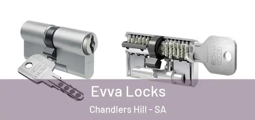 Evva Locks Chandlers Hill - SA