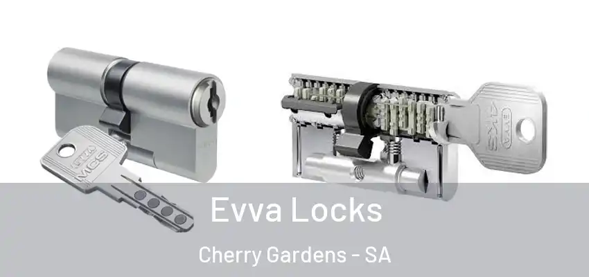 Evva Locks Cherry Gardens - SA