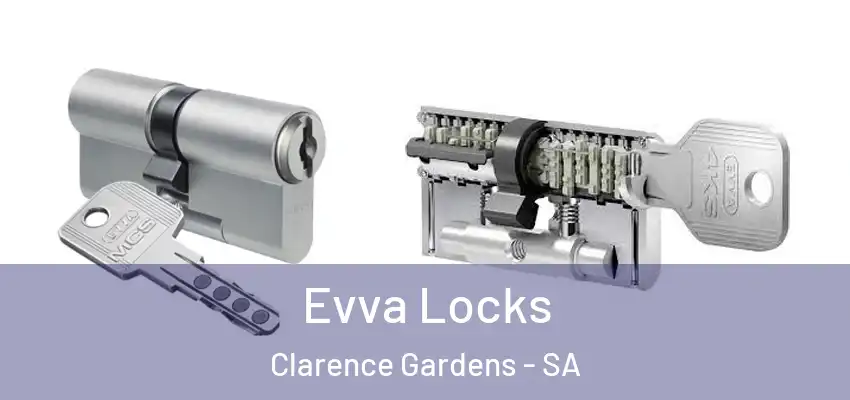  Evva Locks Clarence Gardens - SA