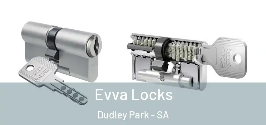 Evva Locks Dudley Park - SA