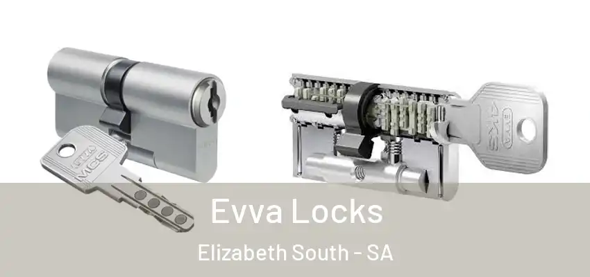 Evva Locks Elizabeth South - SA